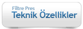 Filtre Pres Teknik Özellikler